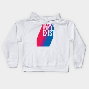 Bisexual Pride No Wrong Way to Exist Kids Hoodie